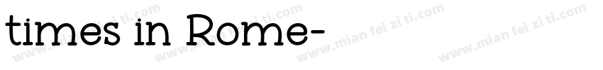 times in Rome字体转换
